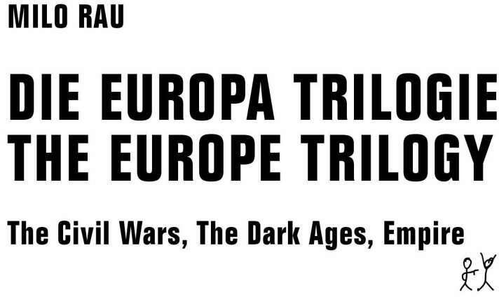 Produktbild Die Europa Trilogie / The Europe Trilogy (Deutsch, Milo Rau, 2016)