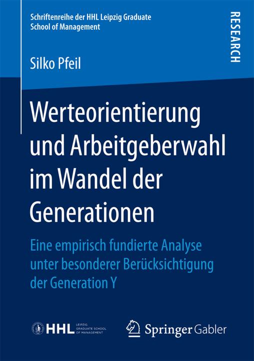Energie-Label Werteorientierung und Arbeitgeberwahl im Wandel der Generationen (Deutsch, Silko Pfeil, 2016)