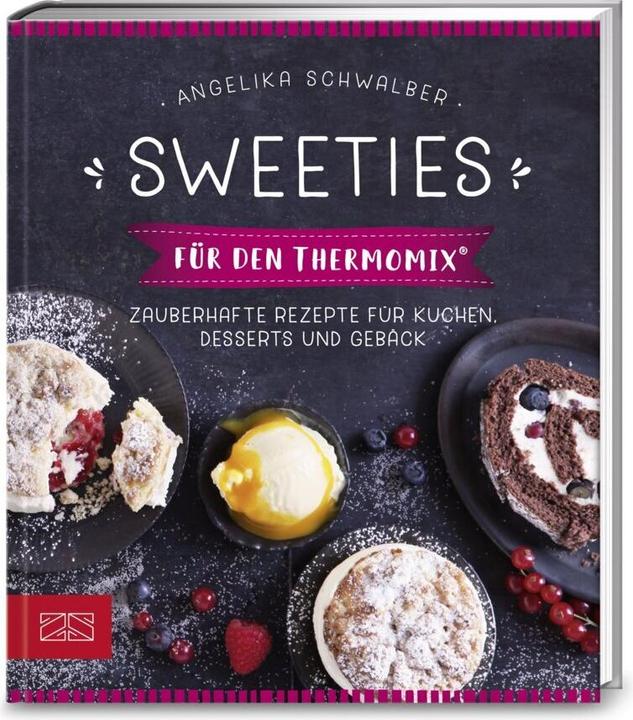 Produktbild Sweeties für den Thermomix® (Deutsch, Angelika Schwalber, 2017)