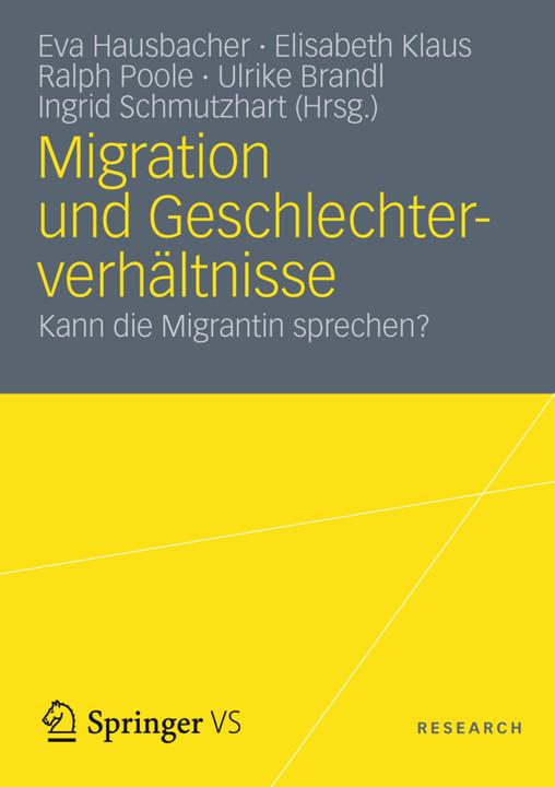Produktbild Migration und Geschlechterverhältnisse (Deutsch, Elisabeth Klaus, Eva Hausbacher, Ingrid Schmutzhart, Ralph J. Poole, Ulrike Brandl, 2012)