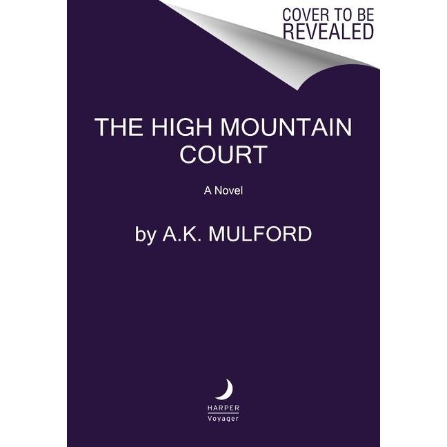 The High Mountain Court, Belletristik von A. K. Mulford