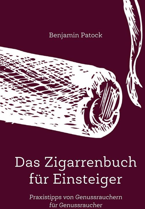 Produktbild Das Zigarrenbuch für Einsteiger (Deutsch, Benjamin, Patock, 2015)