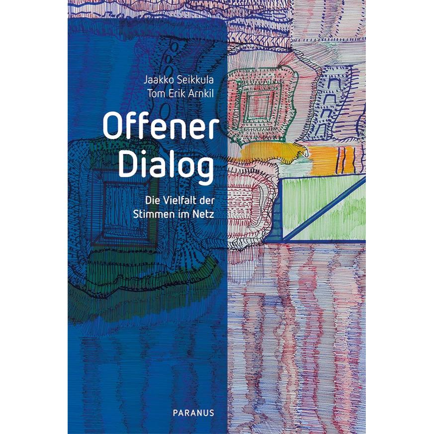 Offener Dialog, Fachbücher von Jaakko Seikkula, Tom Erik Arnkil
