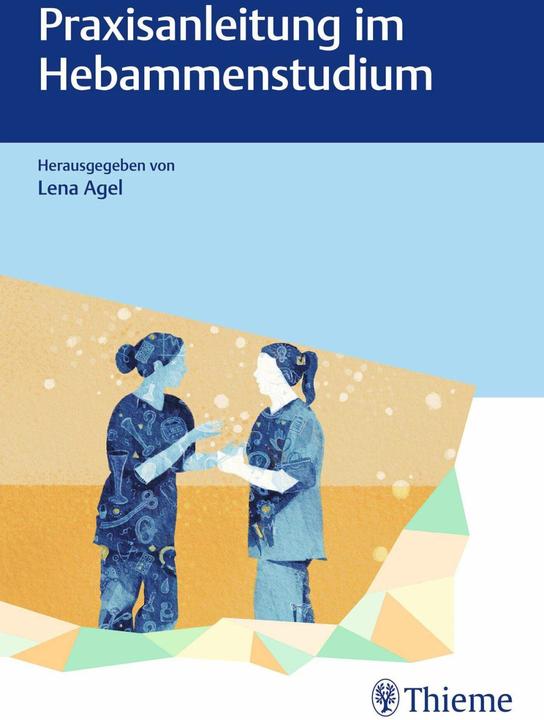 Produktbild Praxisanleitung im Hebammenstudium (Deutsch, Lena Agel, 2023)