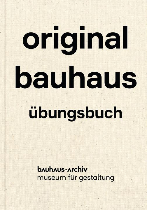 Immagine prodotto original bauhaus - dt (Tedesco, Nina Wiedemeyer, Friederike Holländer, 2019)