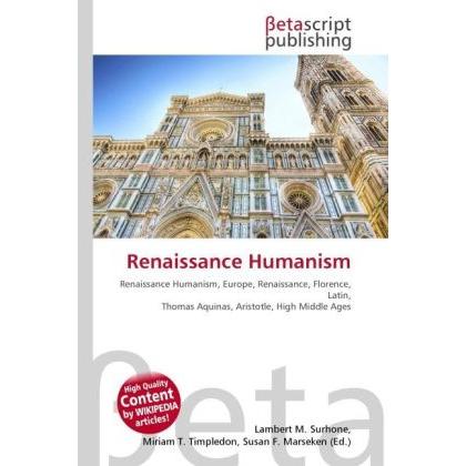 Thumbnail - Renaissance Humanism, Fachbücher von Lambert M. Surhone, Miriam T. Timpledon, Susan F. Marseken