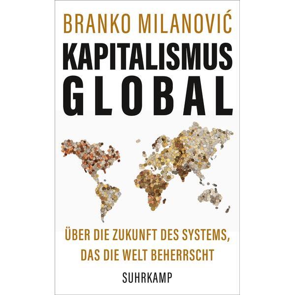 Kapitalismus global, Fachbücher von Branko Milanovic