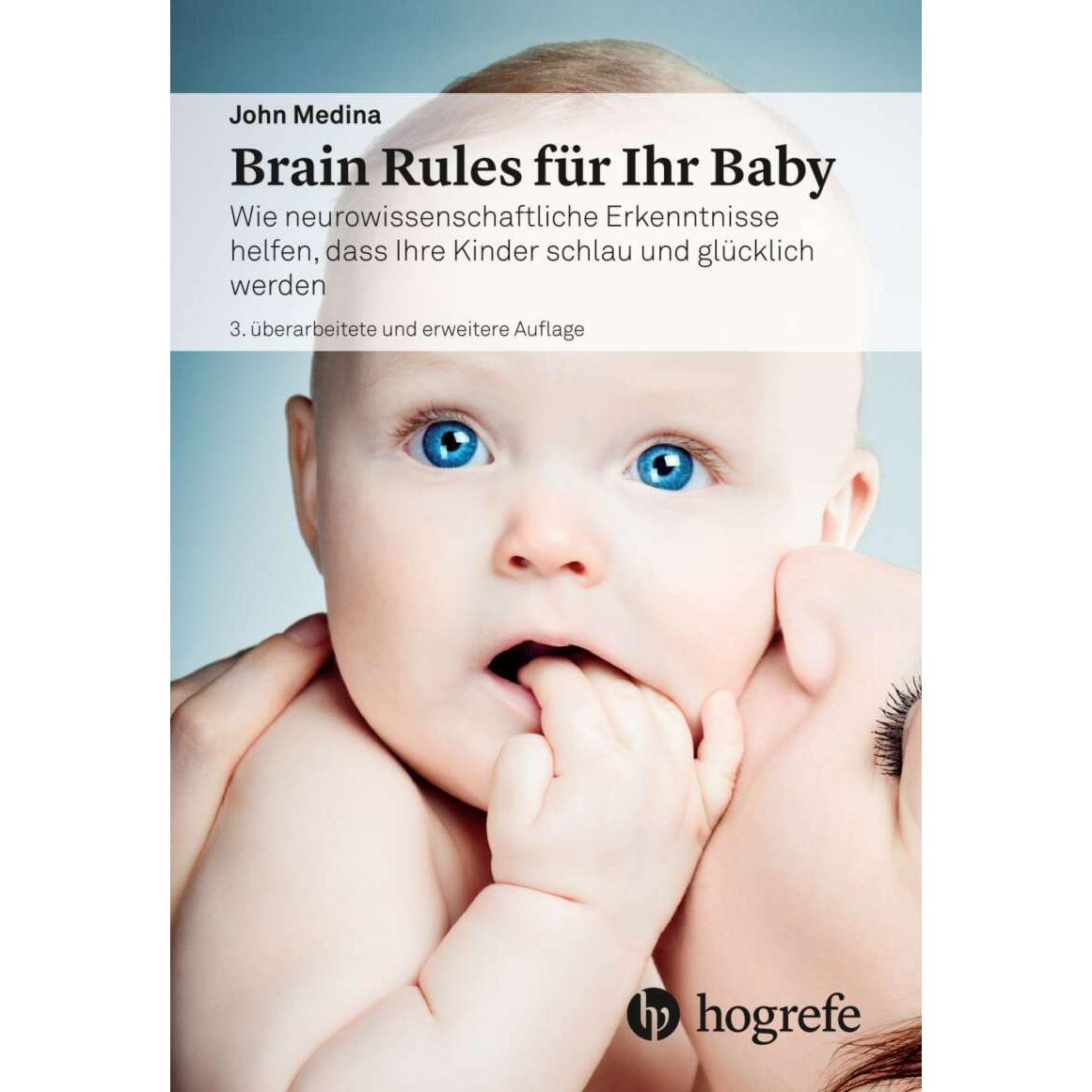 Brain Rules für Ihr Baby, Ratgeber von John Medina