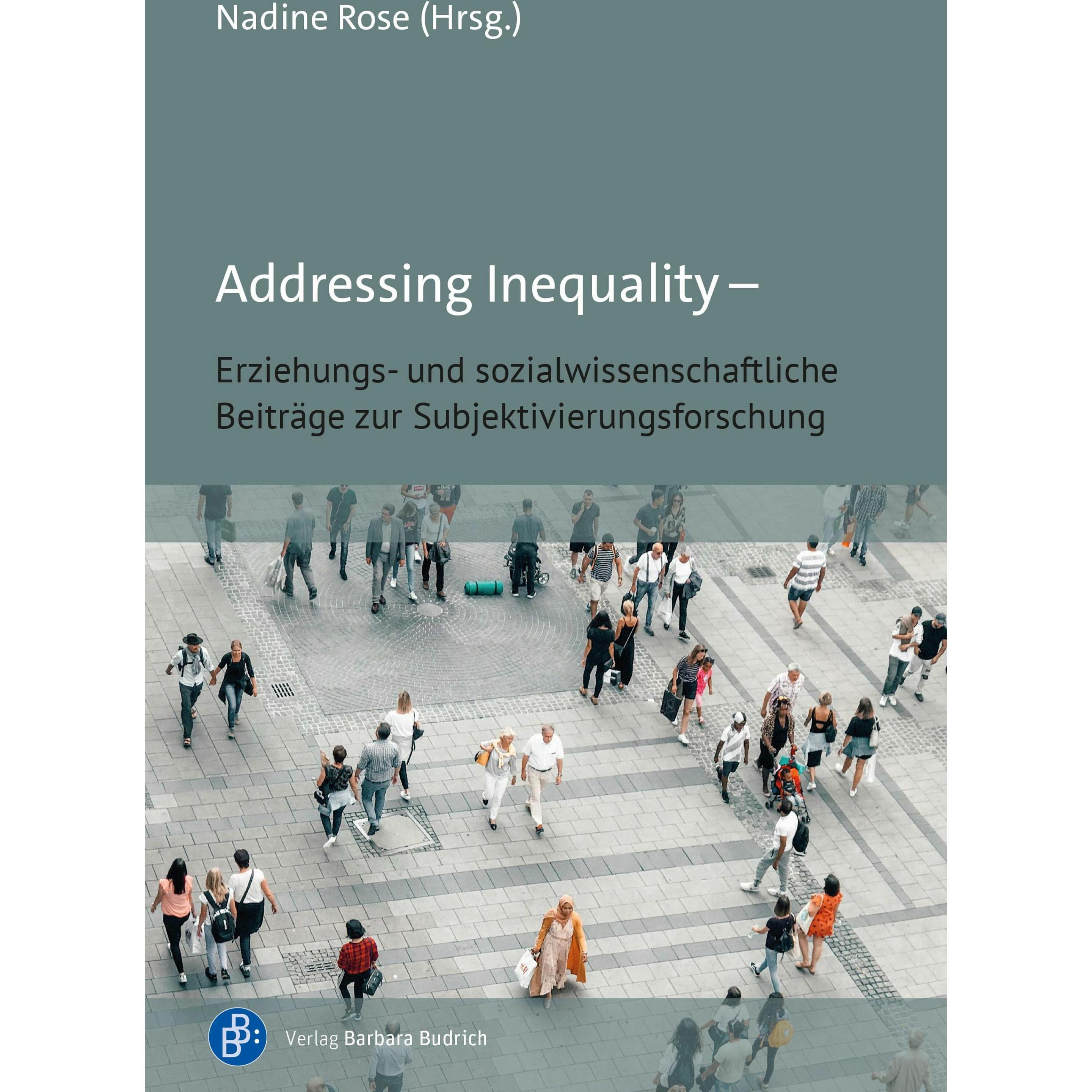 Thumbnail - Addressing Inequality - Subjektivierung, Fachbücher von Nadine Rose