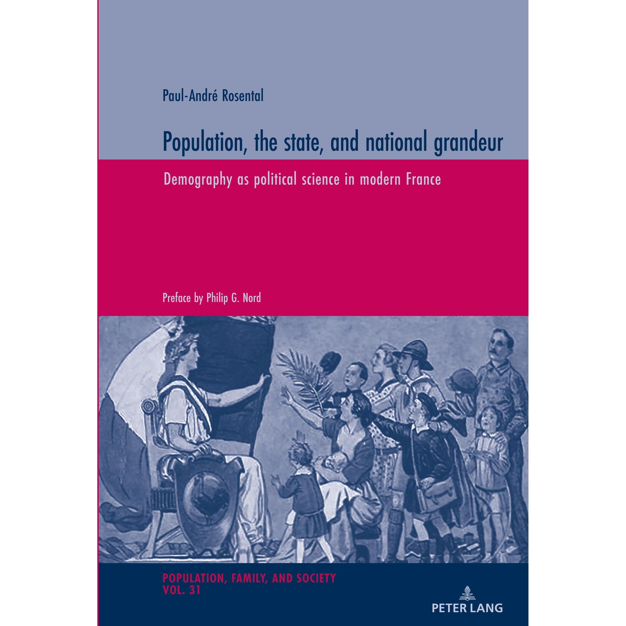 Population, the state, and national grandeur, Sachbücher von Paul-André Rosental