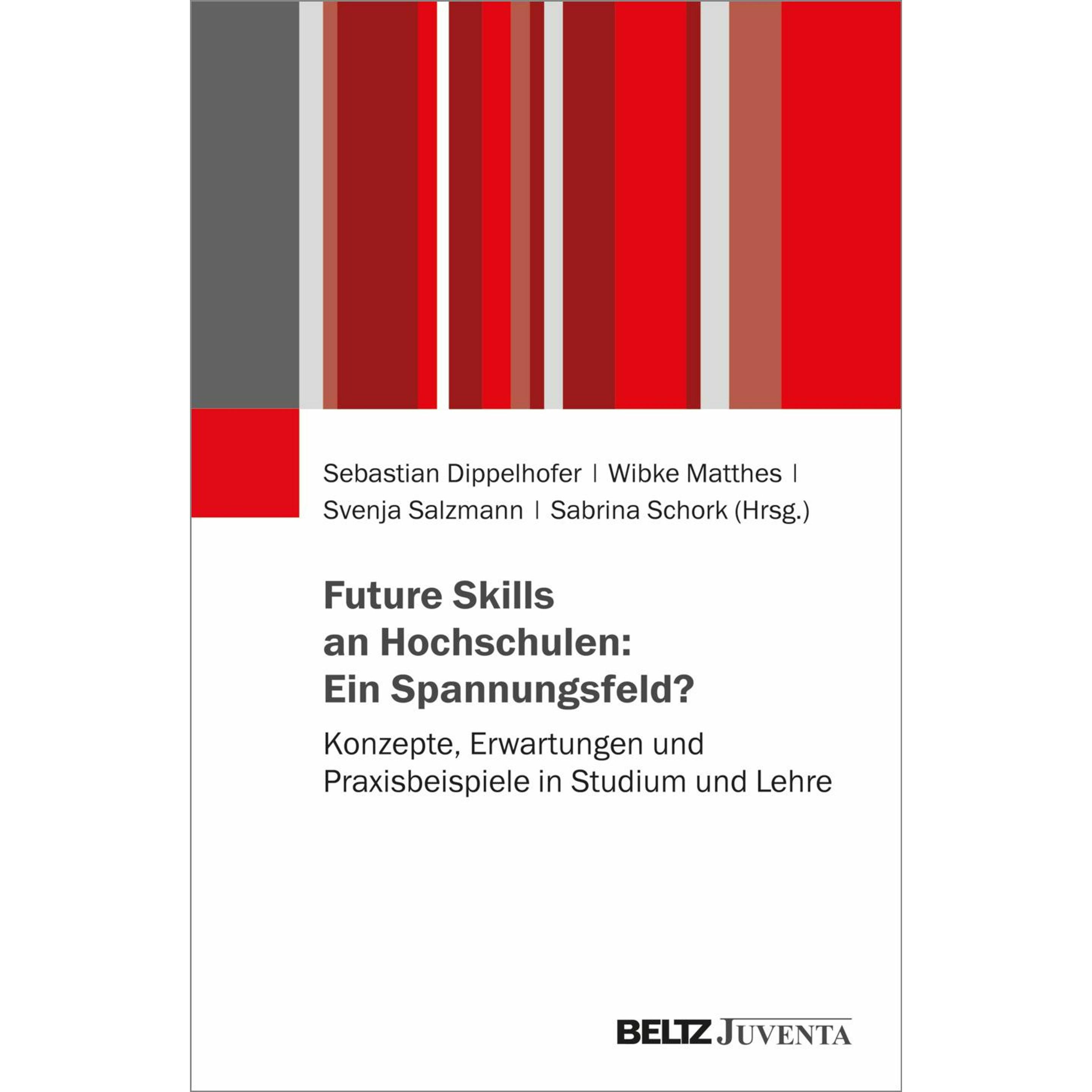 Future Skills an Hochschulen: Ein Spann, Fachbücher von Sabrina Schork, Sebastian Dippelhofer, Wibke Matthes, Svenja Sal...
