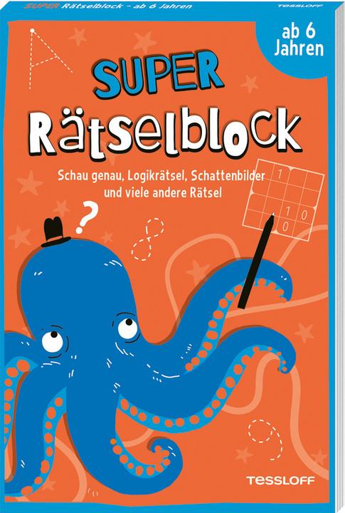 Produktbild Tessloff Super Rätselblock ab 6 Jahren. Schau genau, Logikrätsel, Schattenbilder und viele andere Rätsel (Deutsch, Stefan Heine, 2022)