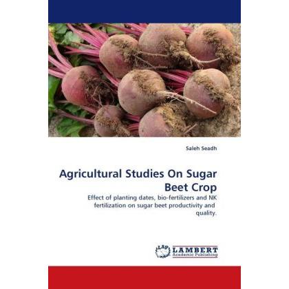 Agricultural Studies On Sugar Beet Crop, Fachbücher von Saleh Seadh