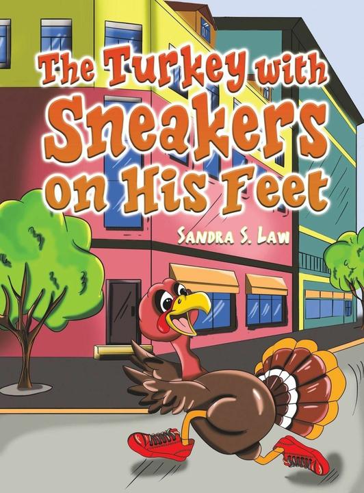 Produktbild The Turkey with Sneakers on His Feet (Englisch, Sandra S. Law, 2023)