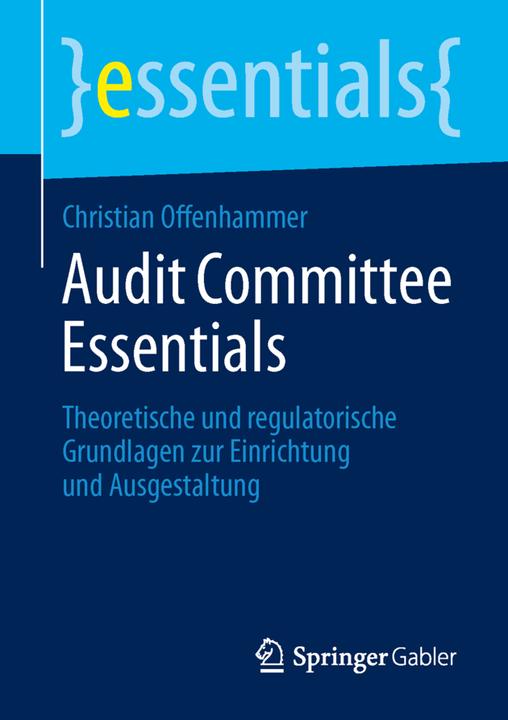 Produktbild Audit Committee Essentials (Deutsch, Christian Offenhammer, 2014)