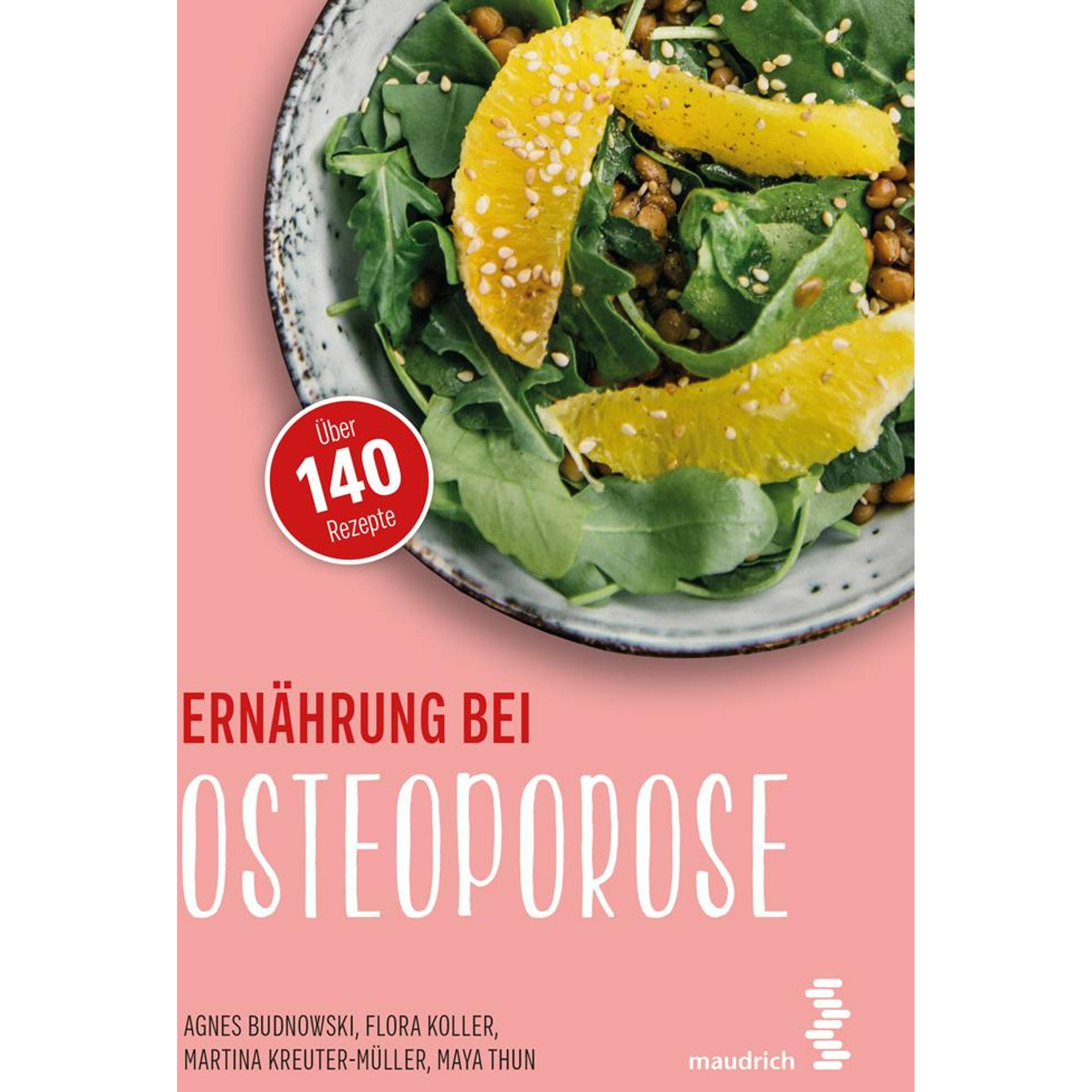 Budnowski:Ernährung bei Osteoporose, Ratgeber von Maya Thun, Martina Kreuter-Müller, Flora Koller, Agnes Budnowski
