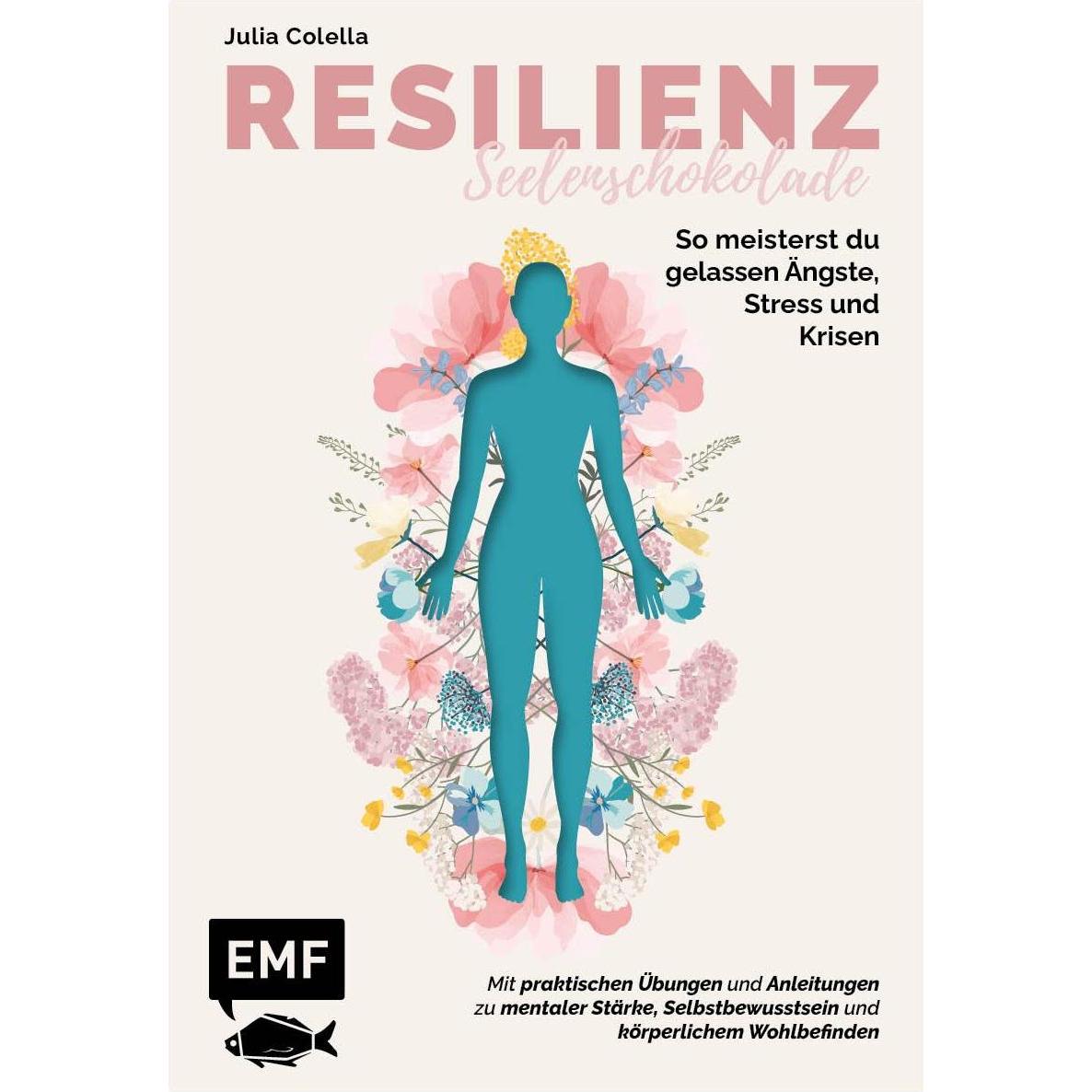 Thumbnail - Colella:Resilienz - Seelenschokolade: D, Ratgeber von Julia C. Colella