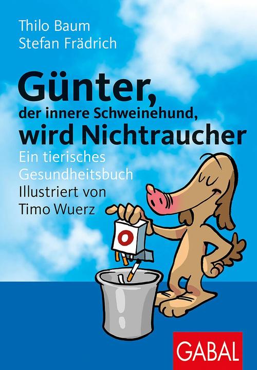 Produktbild Günter, der innere Schweinehund, wird Nichtraucher (Deutsch, Stefan Frädrich, Thilo Baum, Timo Wuerz, 2006)