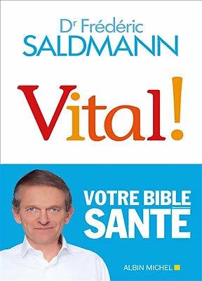 Actual product image Albin Michel Vital! (French, Frédéric Saldmann, 2019)