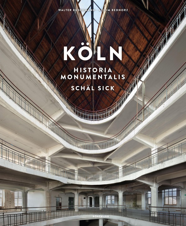 Produktbild Köln Historia Monumentalis - Schäl Sick (Deutsch, Englisch, Walter Buschmann, Achim Bednorz, 2021)