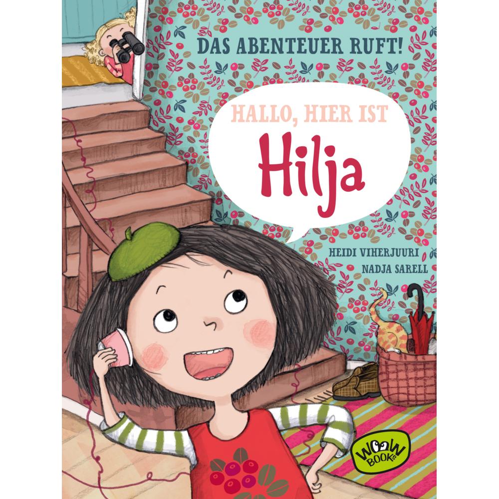 Hallo, hier ist Hilja, Kinderbücher von Heidi Viherjuuri