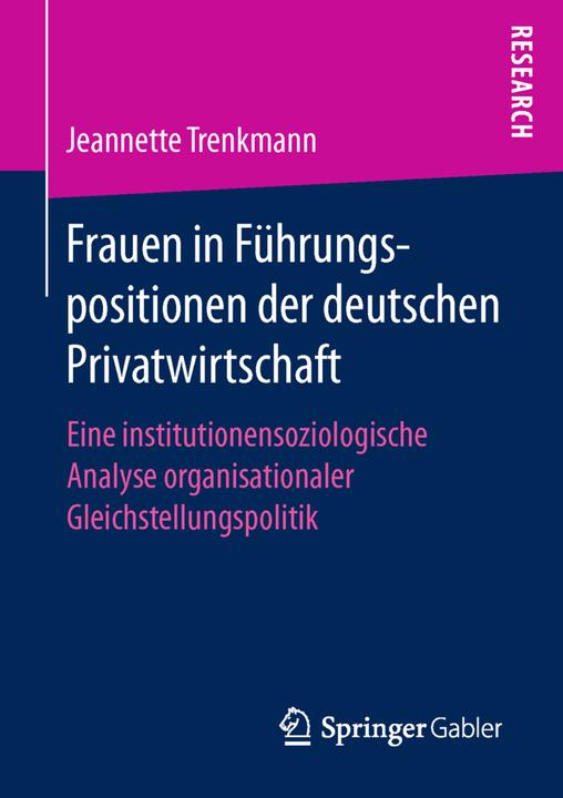 Produktbild Frauen in Führungspositionen der deutschen Privatwirtschaft (Deutsch, Jeannette Trenkmann, 2016)