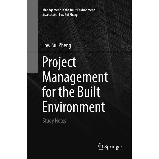 Project Management for the Built Environment, Fachbücher von Low Sui Pheng