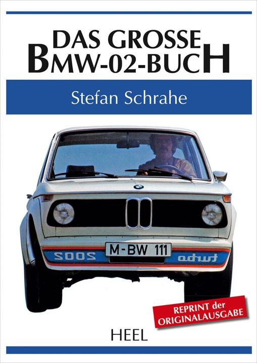 Produktbild Das grosse BMW-02-Buch (Deutsch, Stefan Schrahe, 2014)