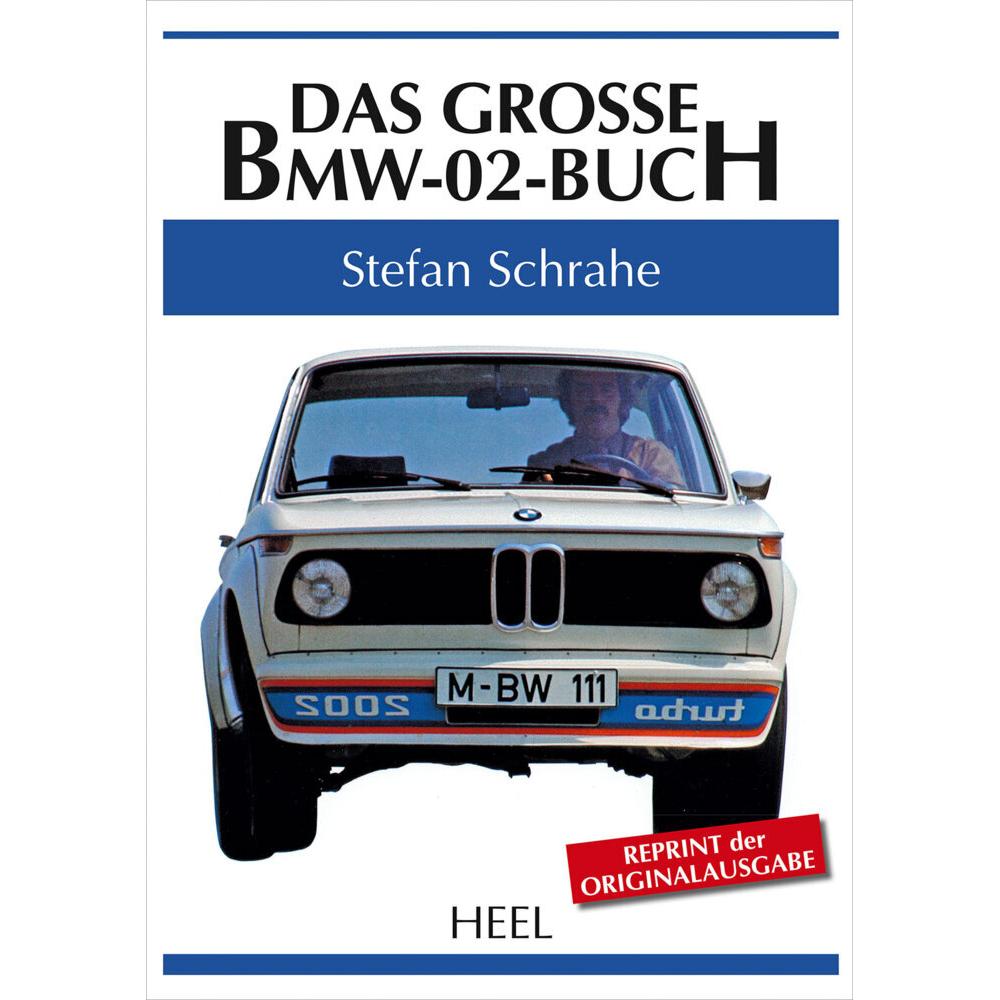 Das grosse BMW-02-Buch, Ratgeber von Stefan Schrahe