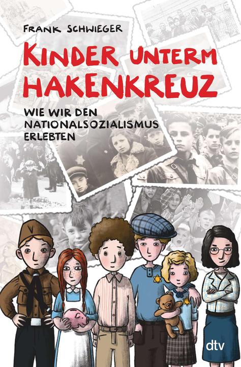Kinder unterm Hakenkreuz – Wie wir den Nationalsozialismus erlebten (Deutsch, Frank Schwieger, 2023)