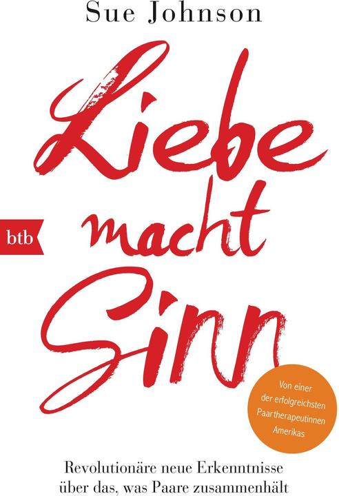 Produktbild Liebe macht Sinn (Deutsch, Sue Johnson, 2017)