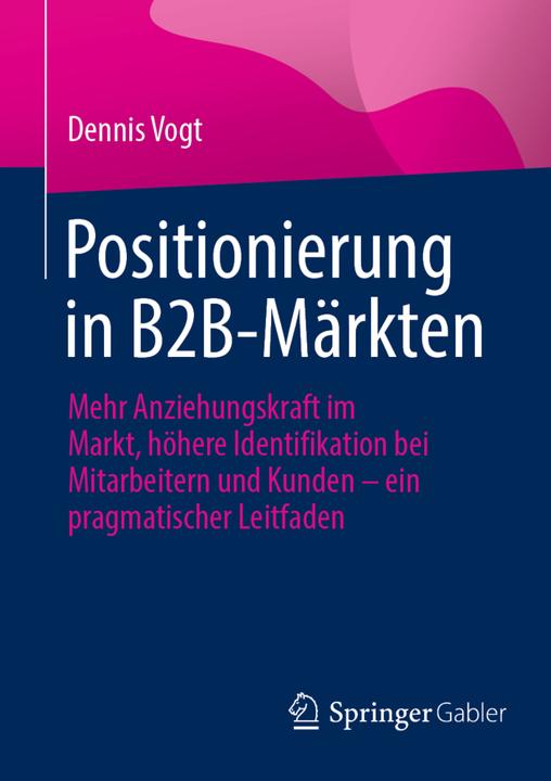 Actual product image Positionierung in B2B-Märkten (German, Dennis Vogt, 2024)