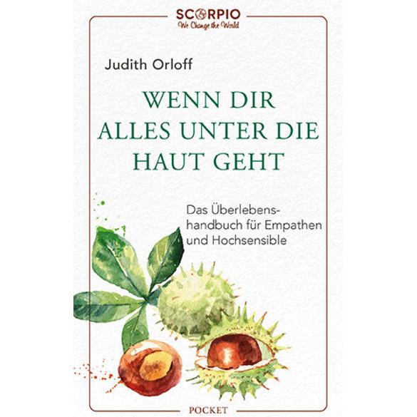 Wenn dir alles unter die Haut geht, Ratgeber von Judith Orloff