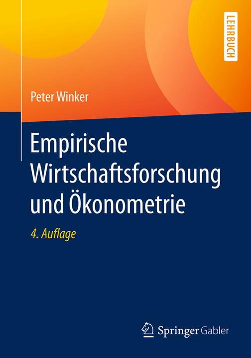 Produktbild Empirische Wirtschaftsforschung und Ökonometrie (Deutsch, Peter Winker, 2017)