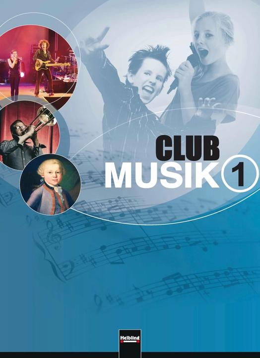 Produktbild Club Musik 1. Schülerband (Deutsch, Bernhard Gritsch, Gerhard Wanker, Maria Schausberger, Uwe Reiners, 2011)