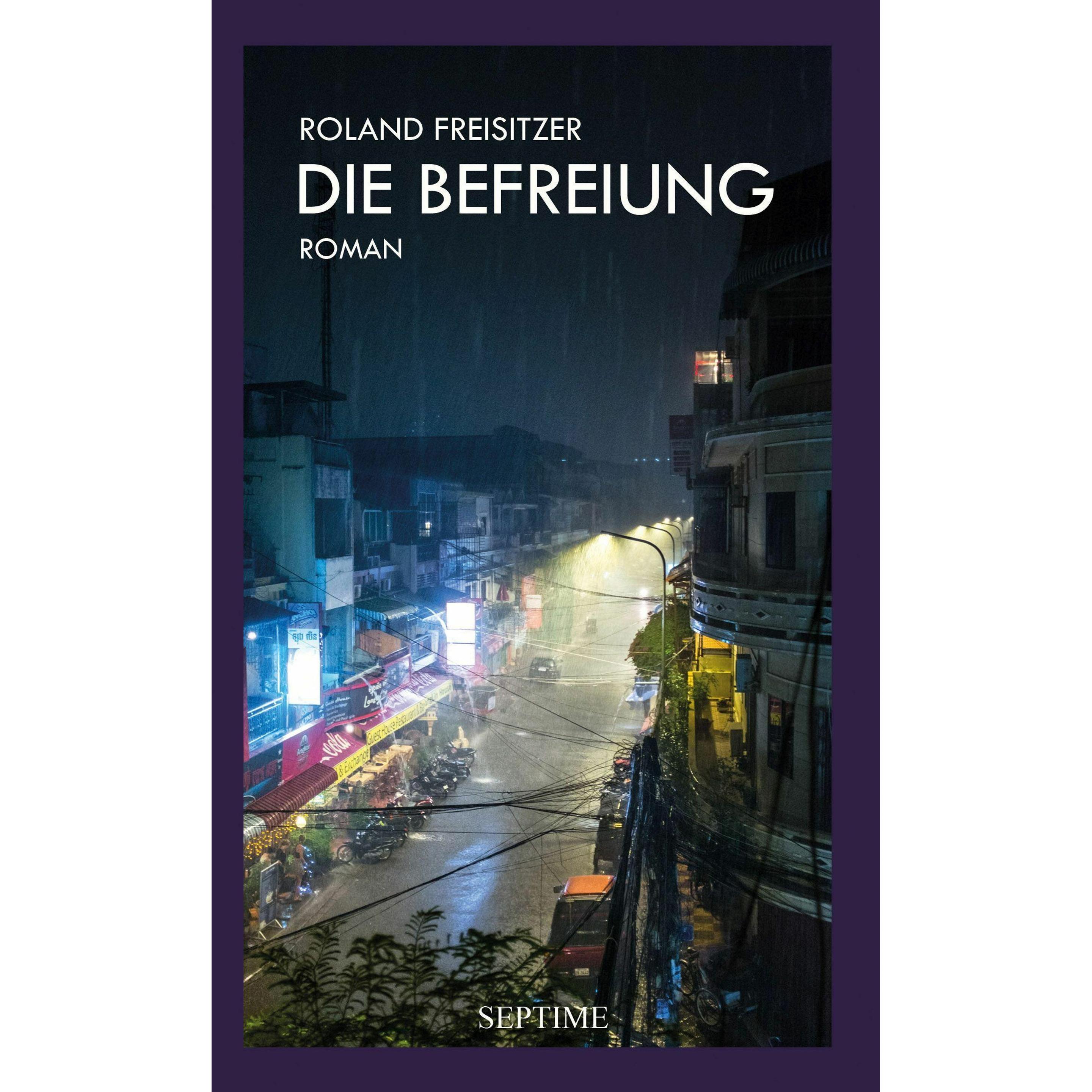 Die Befreiung, Belletristik von Roland Freisitzer