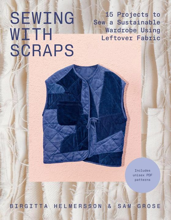 Sewing With Scraps (Englisch, Sam Grose, Birgitta Helmersson, 2025)