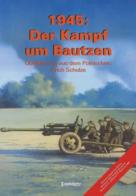 Produktbild 1945: Der Kampf um Bautzen (Deutsch, Jacek Domanski, 2015)