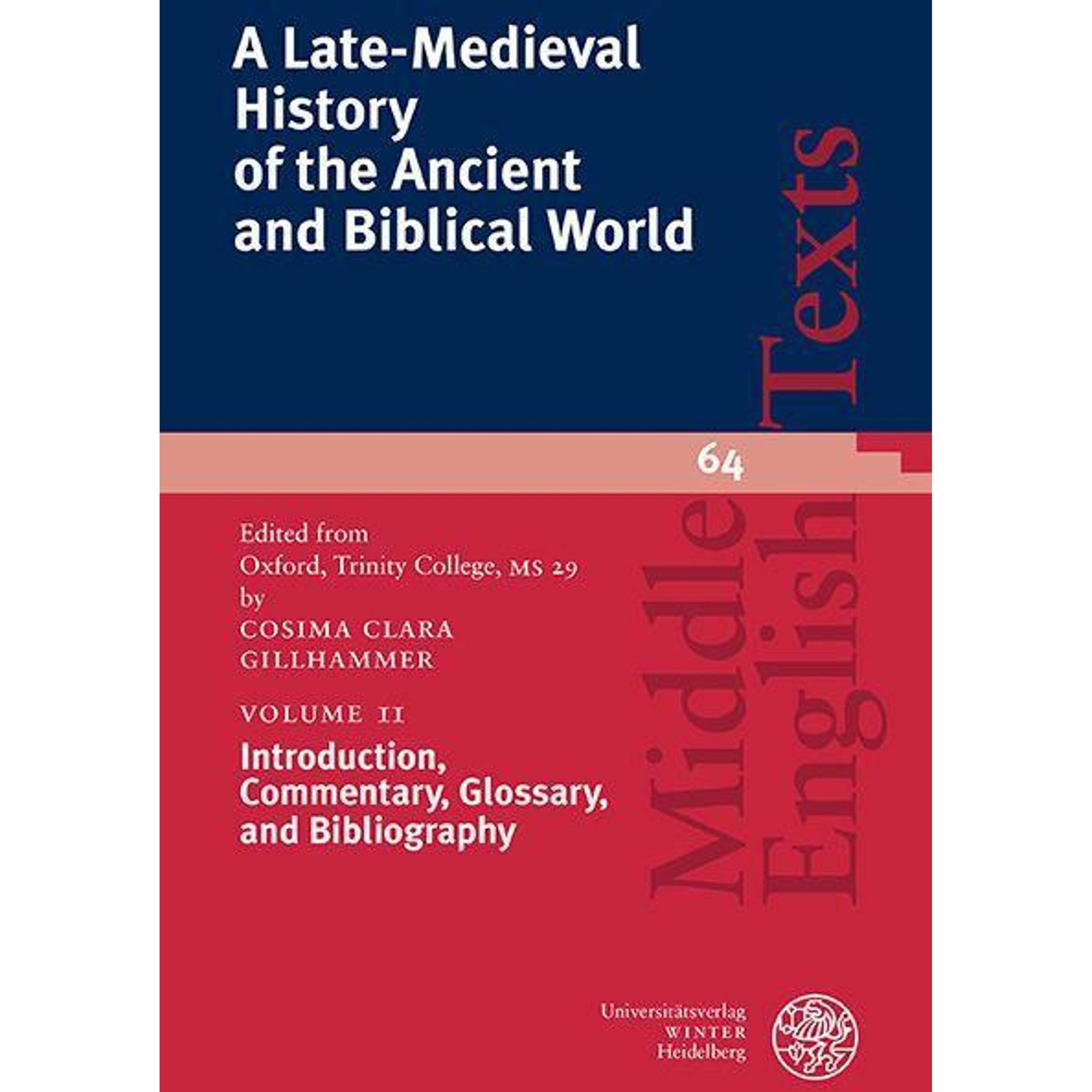 A Late-Medieval History of the Ancient and Biblical World / Introduction, Commentary, Glossary, and, Fachbücher von Cosi...