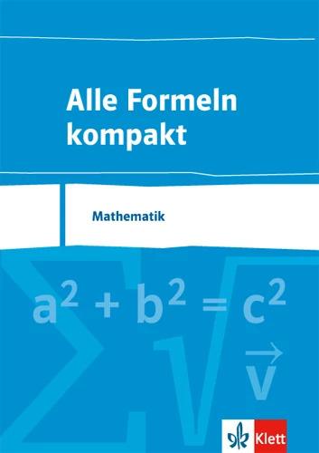 Image du produit Alle Formeln kompakt. Formelsammlung Mathematik 8. bis 13. Schuljahr (Allemand, 2017)