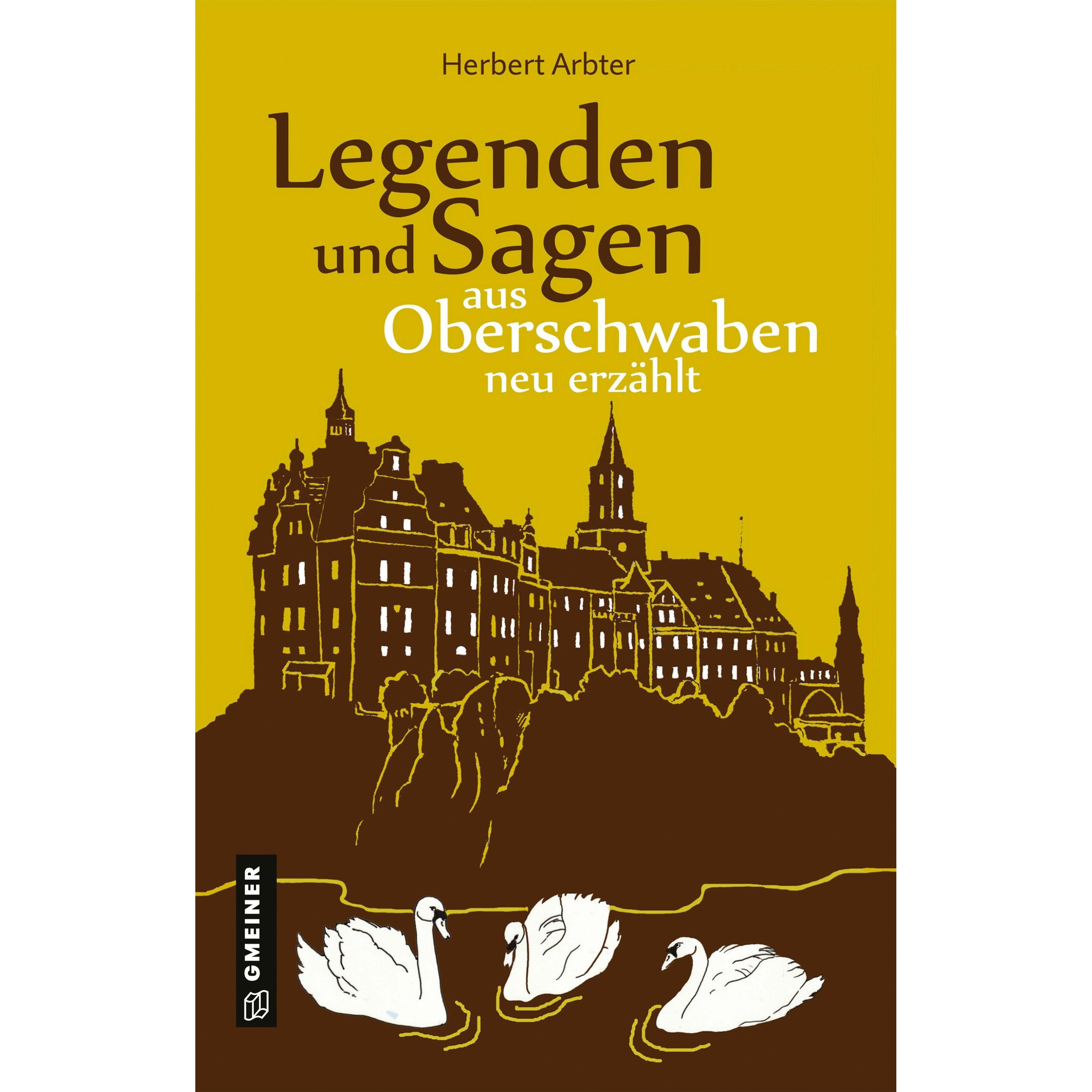 Arbter:Legenden und Sagen aus Oberschwa, Belletristik von Herbert Arbter