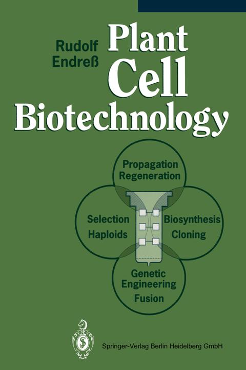 Plant Cell Biotechnology (Rudolf Endress, 2010)