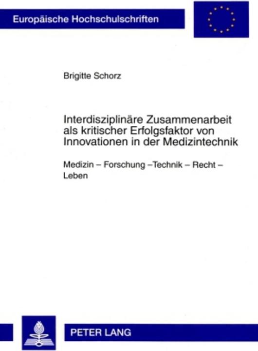 Energie-Label Interdisziplinäre Zusammenarbeit als kritischer Erfolgsfaktor von Innovationen in der Medizintechnik (Deutsch, Brigitte Schorz, 2009)