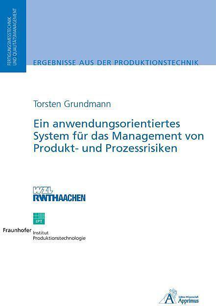 Produktbild Ein anwendungsorientiertes System für das Management von Produkt- und Prozessrisiken (Deutsch, Torsten Grundmann, 2008)
