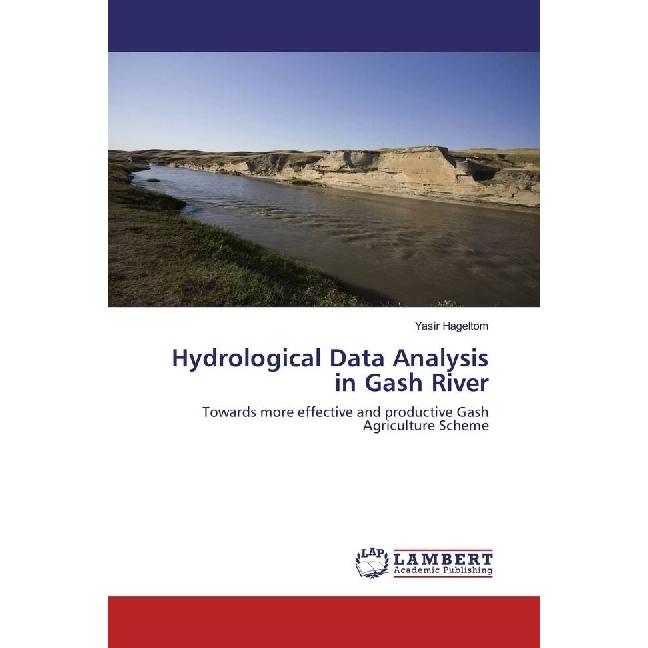 Hydrological Data Analysis in Gash River, Fachbücher von Yasir Hageltom