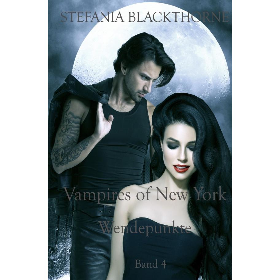 Vampires of New York - Band 4, Belletristik von Stefania Blackthorne