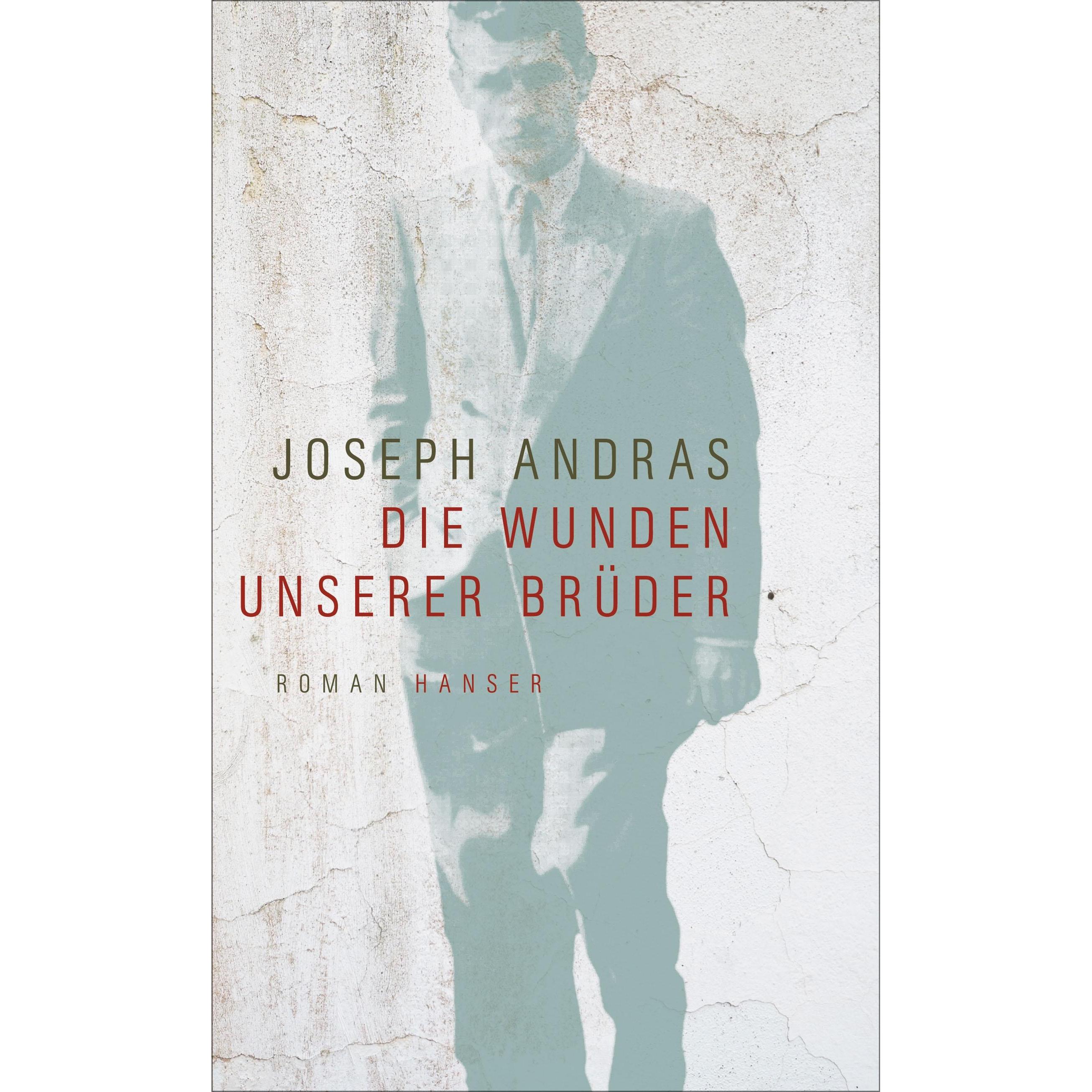 Die Wunden unserer Brüder, Belletristik von Joseph Andras
