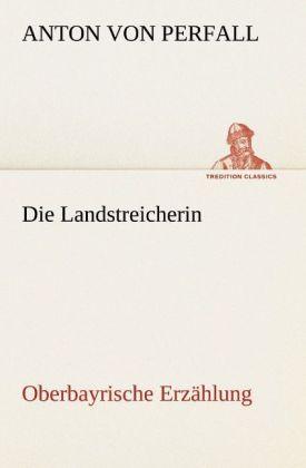Produktbild Die Landstreicherin (Deutsch, Anton von Perfall, 2012)