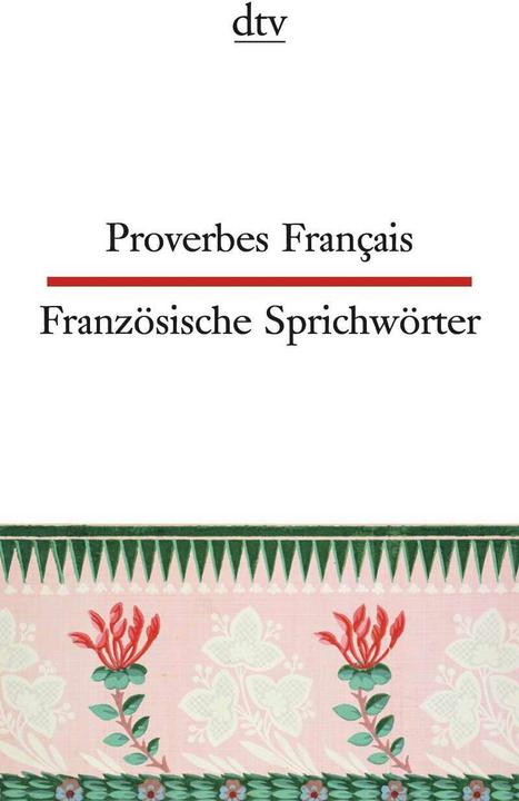Produktbild Proverbes Français Französische Sprichwörter (Deutsch, Ferdinand Möller, Simone Klages, 2012)