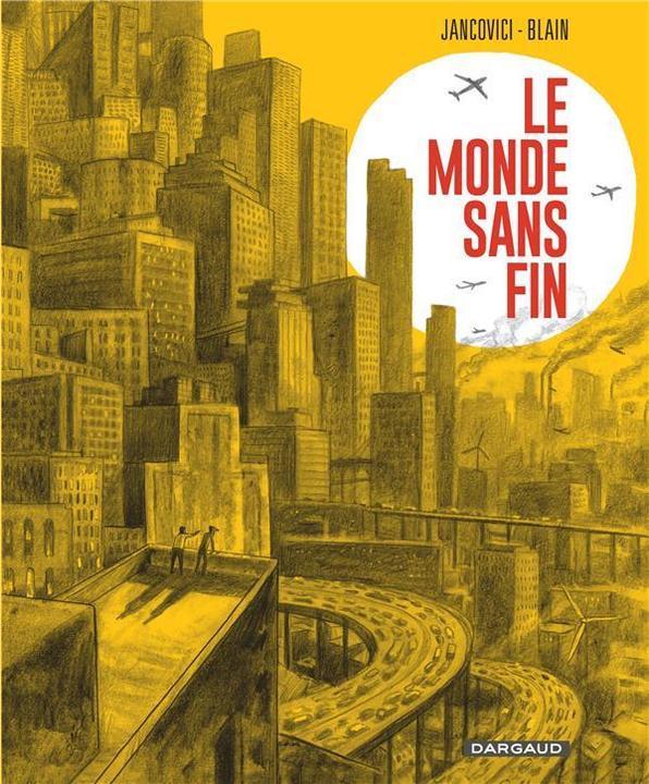 Image du produit Le monde sans fin (Christophe Blain, Jean-Marc Jancovici, Français)